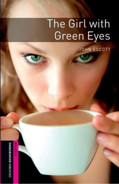 Oxford Bookworms Library: Starter Level:: The Girl with Green Eyes, John Escott - Paperback - 9780194794343