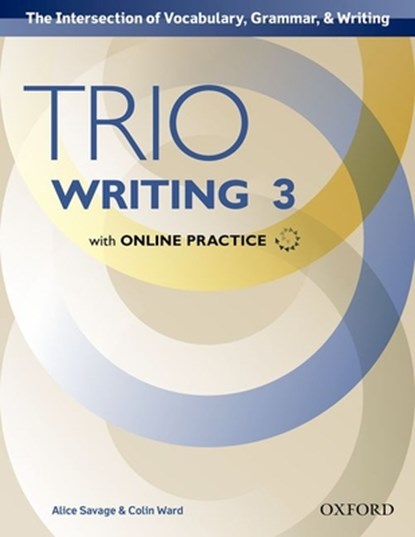 Trio Writing: Level 3: Student Book with Online Practice, Alice Savage - Paperback - 9780194854214