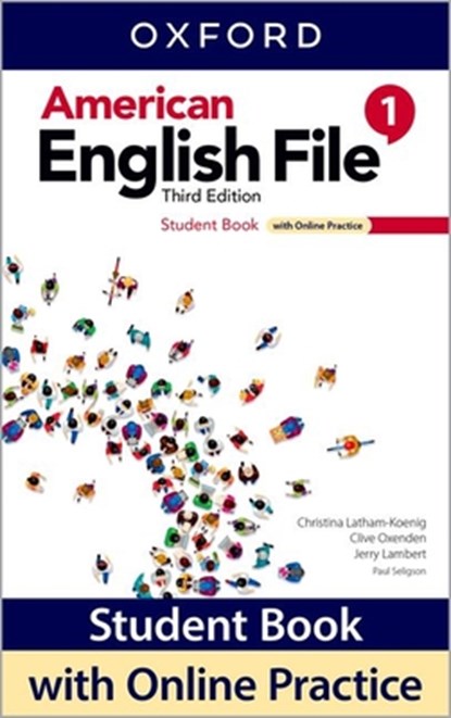 American English File: Level 1: Student Book With Online Practice, Christina Latham-Koenig ; Clive Oxenden ; Jerry Lambert ; Paul Seligson - Paperback - 9780194906166