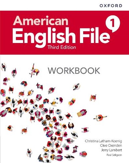 American English File: Level 1: Workbook, Christina Latham-Koenig ; Clive Oxenden ; Jerry Lambert ; Paul Seligson - Paperback - 9780194906227