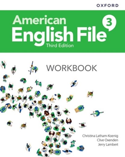 American English File: Level 3: Workbook, Christina Latham-Koenig ; Clive Oxenden ; Jerry Lambert - Paperback - 9780194906685