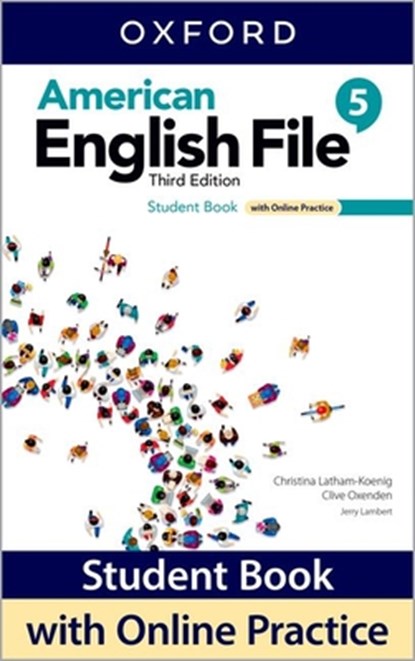 American English File: Level 5: Student Book With Online Practice, Christina Latham-Koenig ; Clive Oxenden - Paperback - 9780194907088