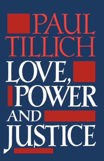 Love, Power and Justice, Paul Tillich - Paperback - 9780195002225
