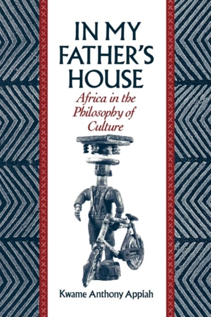 In My Father's House, KWAME ANTHONY (PROFESSOR OF AFRO-AMERICAN STUDIES,  Professor of Afro-American Studies, Harvard University, New York, NY, United States) Appiah - Paperback - 9780195068528