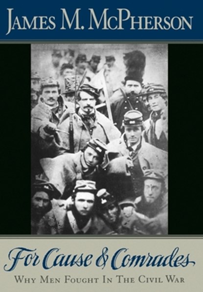For Cause and Comrades, James M. (Professor of History McPherson - Gebonden - 9780195090239