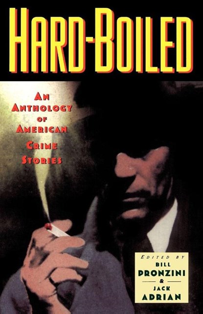 Hard-boiled, Bill Pronzini ; Jack Adrian - Paperback - 9780195103533