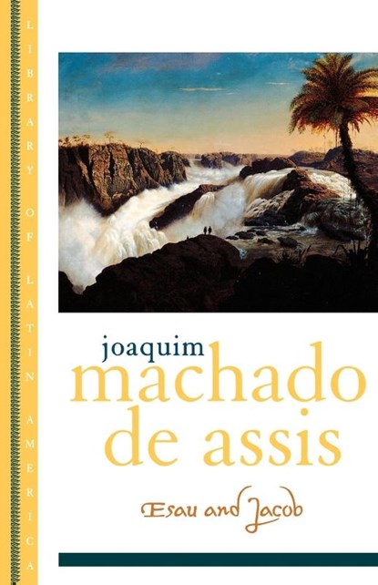 Esau and Jacob, Joaquim Maria Machado de Assis - Paperback - 9780195108118