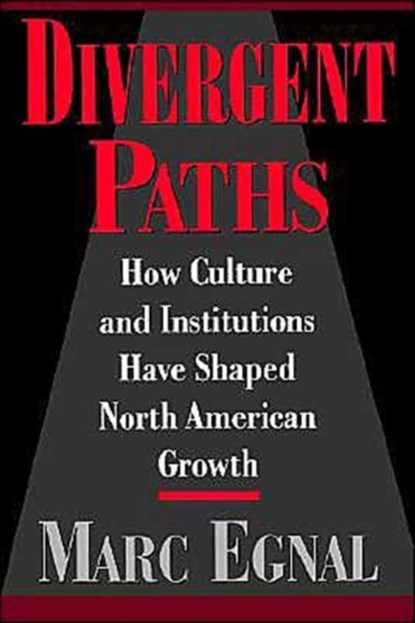 Divergent Paths, MARC (PROFESSOR OF HISTORY,  Professor of History, York University) Egnal - Paperback - 9780195109061