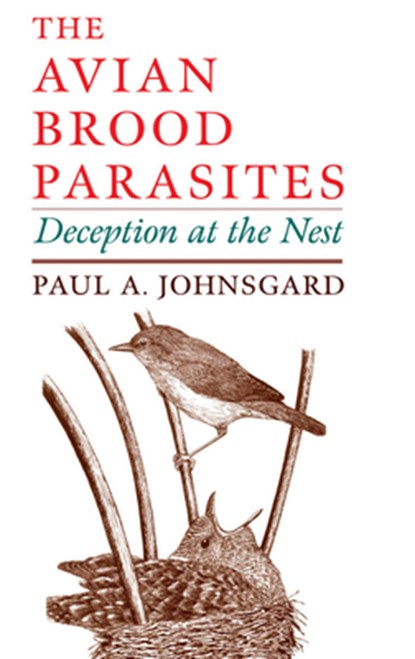 The Avian Brood Parasites, Paul A. (Foundation Professor of Biological Sciences Johnsgard - Gebonden - 9780195110425