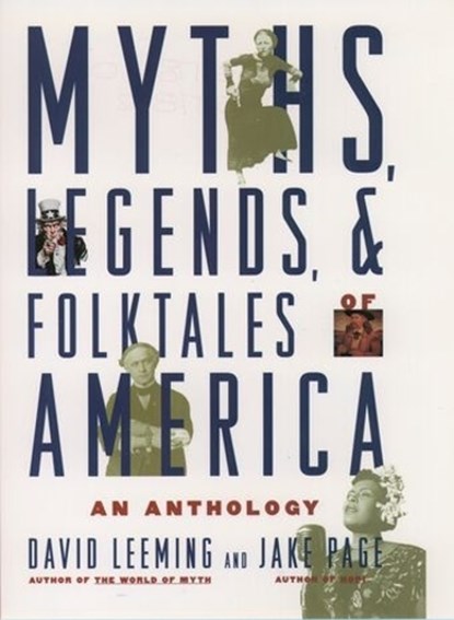 Myths, Legends, and Folktales of America, David (Former Professor of English and Comparative Literature Leeming ; Jake Page - Paperback - 9780195117844