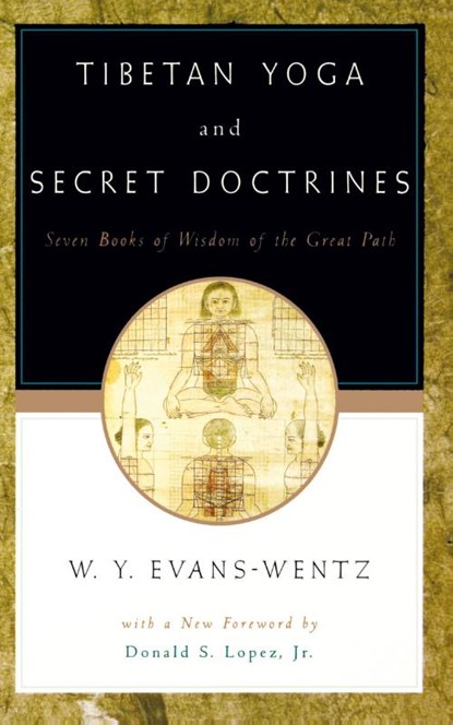 Tibetan Yoga and Secret Doctrines, W. Y. Evans-Wentz - Paperback - 9780195133141