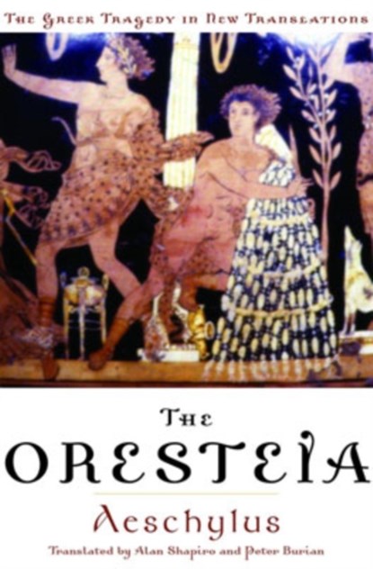 The Oresteia, Aeschylus - Paperback - 9780195135923