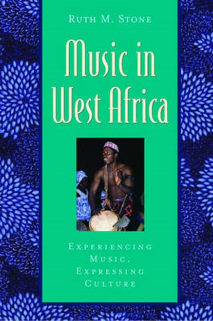 Music in West Africa, STONE,  Ruth M. - Paperback - 9780195145007