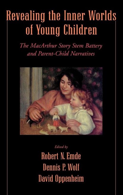 Revealing the Inner Worlds of Young Children, Robert N. (Professor of Psychiatry Emde ; Denis P. (Associate Professor of Education Wolfe ; David (Senior Lecturer Oppenheim - Gebonden - 9780195154047