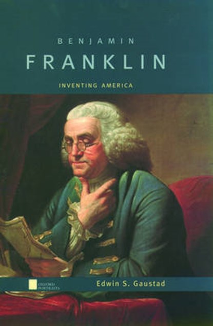 Benjamin Franklin, GAUSTAD,  Edwin S. - Gebonden - 9780195157321