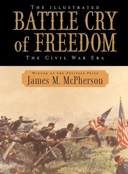 The Illustrated Battle Cry of Freedom, James M. Mcpherson - Gebonden - 9780195159011