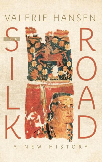 The Silk Road, Valerie (Professor of History Hansen - Gebonden - 9780195159318