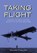 Taking Flight: Inventing the Aerial Age from Antiquity Through the First World War, HALLION,  Richard P. - Gebonden - 9780195160352