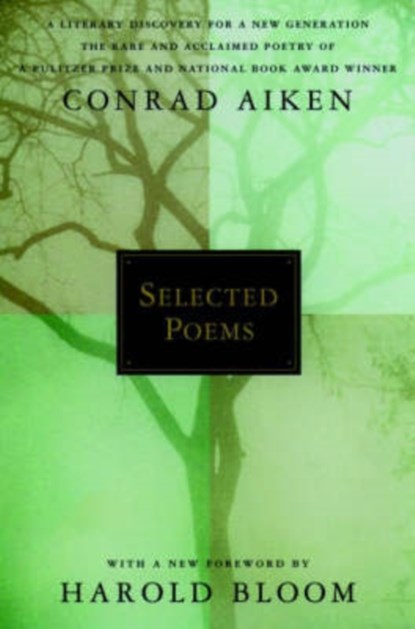 Selected Poems, Conrad Aiken - Paperback - 9780195165470