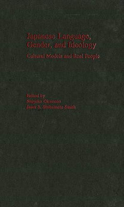Japanese Language, Gender, and Ideology, niet bekend - Gebonden - 9780195166170