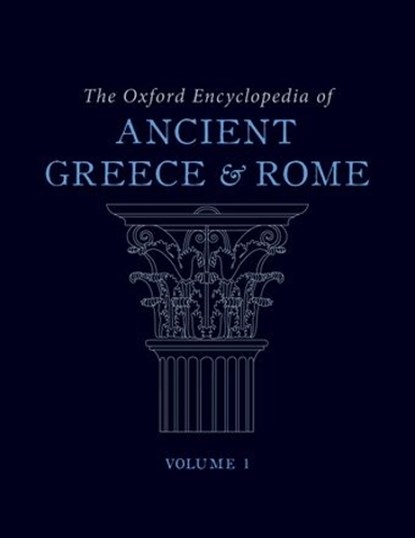 The Oxford Encyclopedia of Ancient Greece and Rome, GAGARIN,  Michael - Gebonden - 9780195170726