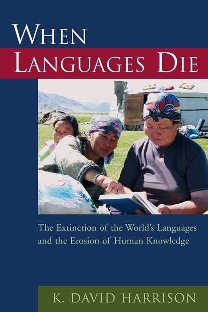 When Languages Die, K. David ( Harrison - Paperback - 9780195372069