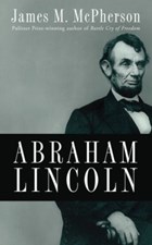 Abraham Lincoln | James M. (princeton University) McPherson | 