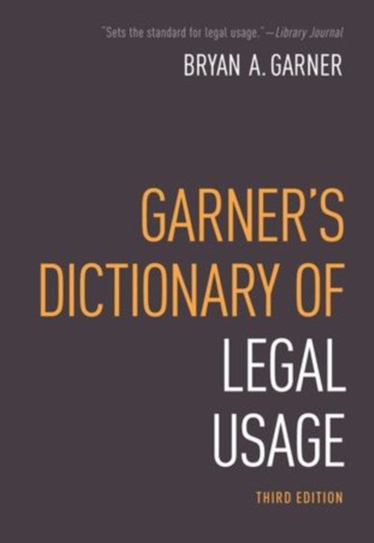 Garner's Dictionary of Legal Usage, Bryan ( Garner - Gebonden - 9780195384208