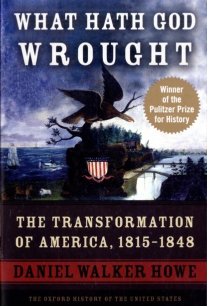 What Hath God Wrought, Daniel Walker Howe - Paperback - 9780195392432