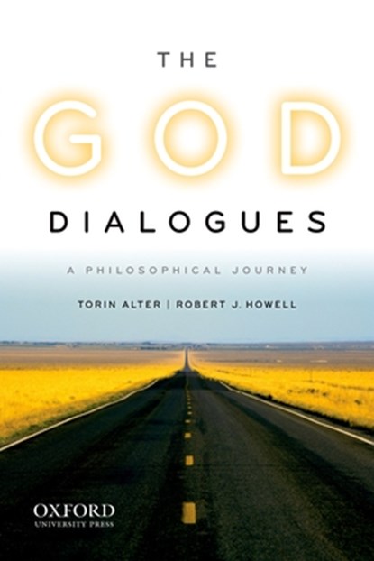 The God Dialogues, Torin (Professor of Philosophy Alter ; Robert J. (Associate Professor of Philosophy Howell - Paperback - 9780195395594