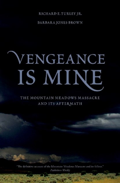 Vengeance Is Mine, Richard E. (Long-time historian Turley ; Barbara (Director Jones Brown - Gebonden - 9780195397857