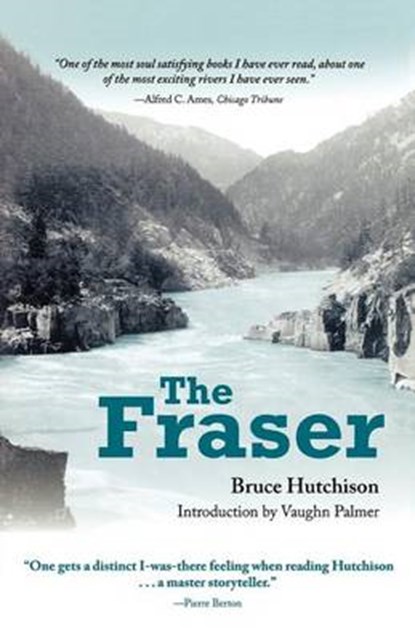 The Fraser, The late Bruce Hutchinson ; Vaughn Palmer - Paperback - 9780195438925