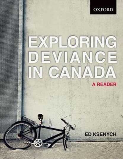 Exploring Deviance in Canada, Ed (George Brown College) Ksenych - Paperback - 9780195439908