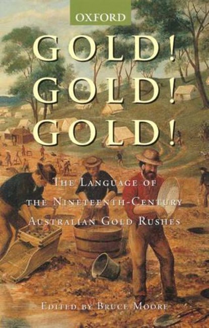 Gold! Gold! Gold!, Bruce Moore - Paperback - 9780195508383