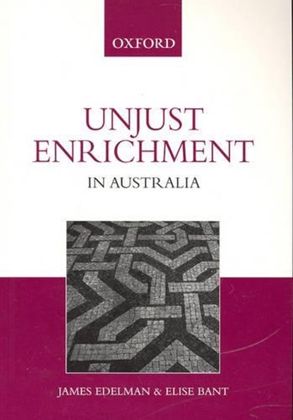 Unjust Enrichment in Australia, James Edelman ; Elise Bant - Paperback - 9780195517194