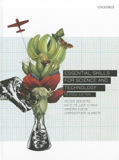 Essential Skills for Science and Technology, Peter Zeegers ; Kate Deller-Evans ; Sandra Egege ; Christopher Klinger - Paperback - 9780195576078