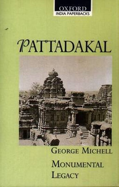 PATTADAKAL (OIP), George Michell - Paperback - 9780195660579