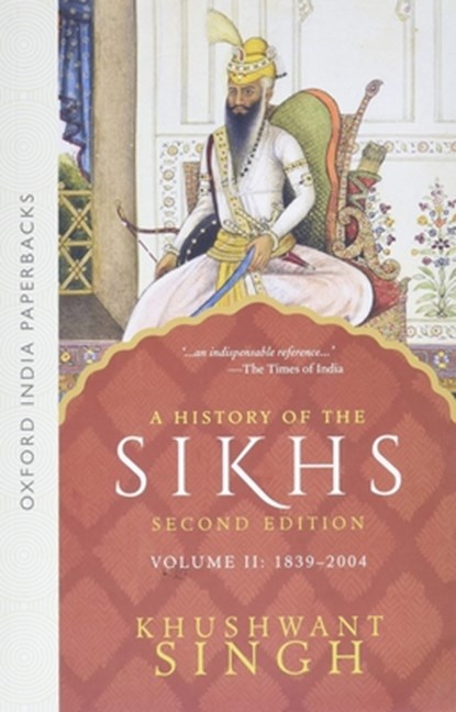 A History of the Sikhs, Khushwant Singh - Paperback - 9780195673098