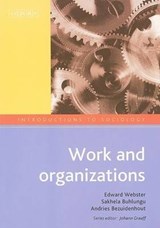 Introductions to Sociology: Work and Organizations - Edward Webster ; Andries Bezuidenhout - 9780195780772