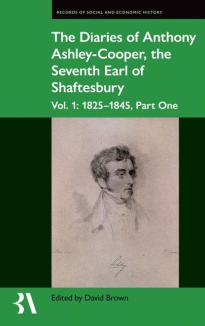 The Diaries of Anthony Ashley-Cooper, the Seventh Earl of Shaftesbury, DAVID (PROFESSOR OF MODERN HISTORY,  Professor of Modern History, University of Southampton) Brown - Gebonden - 9780197267400