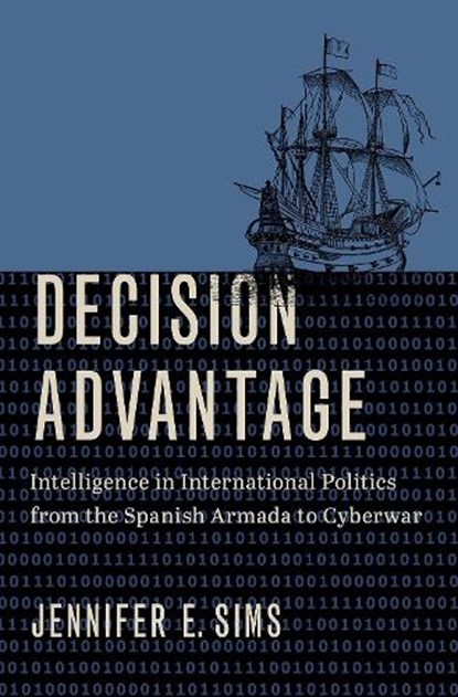 Decision Advantage, Jennifer E. (Senior Fellow Sims - Gebonden - 9780197508046