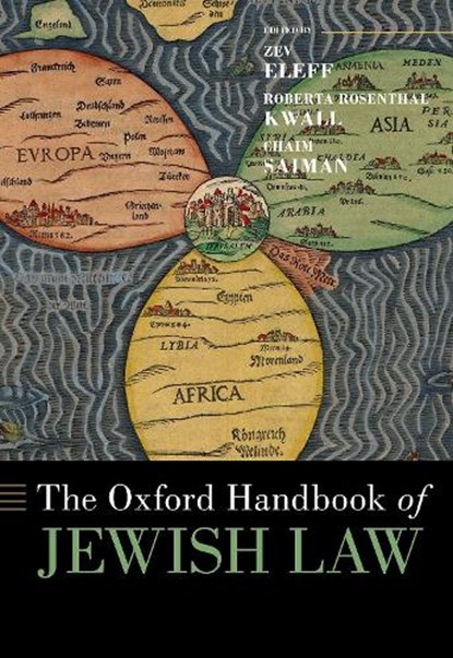 The Oxford Handbook of Jewish Law, Zev (Professor of American Jewish History Eleff ; Roberta Rosenthal (Professor of Law Kwall ; Chaim (Chair in Jewish Law Saiman - Gebonden - 9780197508305