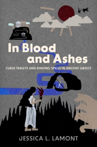 In Blood and Ashes, JESSICA L. (ASSISTANT PROFESSOR OF CLASSICS AND HISTORY,  Assistant Professor of Classics and History, Yale University) Lamont - Gebonden - 9780197517789