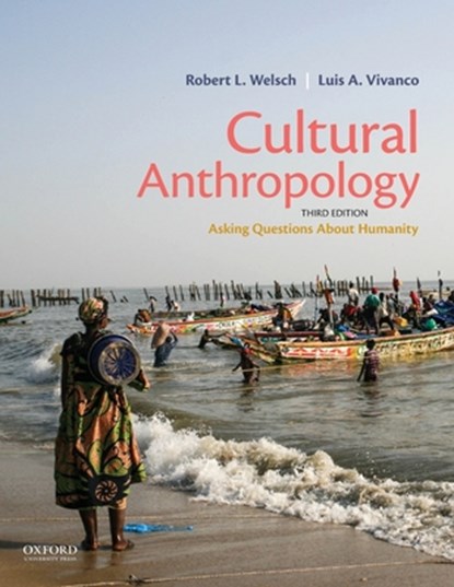 Cultural Anthropology, Robert L. Welsch ; Luis A. Vivanco - Paperback - 9780197522929