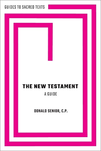 The New Testament: A Guide, Rev. Donald Senior - Gebonden - 9780197530832