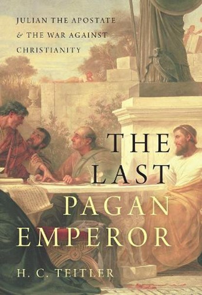 The Last Pagan Emperor, H. C. Teitler - Paperback - 9780197540732