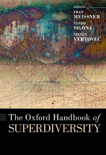 The Oxford Handbook of Superdiversity, niet bekend - Gebonden - 9780197544938