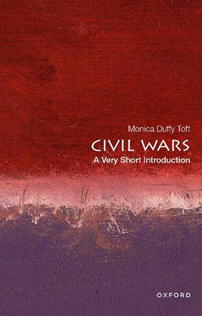 Civil Wars, Monica Duffy (Professor of International Politics and Director of the Center for Strategic Studies Toft - Paperback - 9780197575864