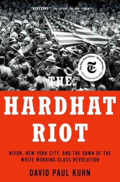 The Hardhat Riot, David Paul (Journalist Kuhn - Paperback - 9780197577837