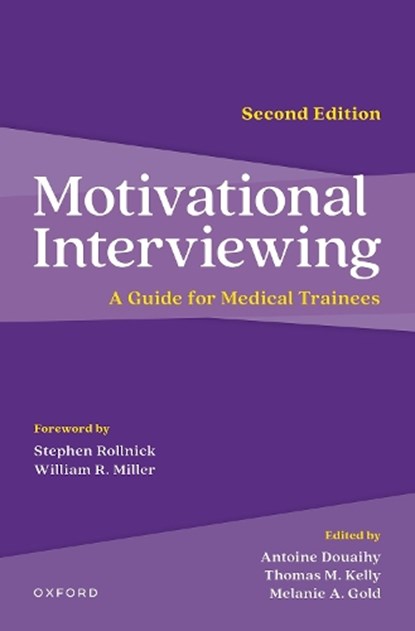 Motivational Interviewing, Thomas M. Kelly ; Melanie A. Gold - Paperback - 9780197583876